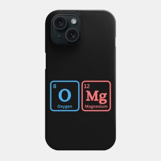 OMg, Periodic Table elements Phone Case