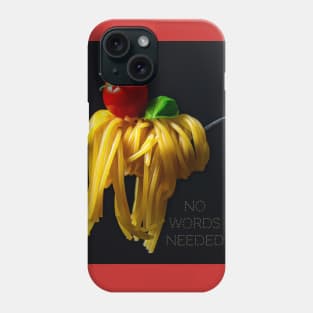 No Words Needed Phone Case