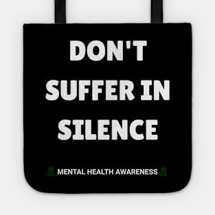 Don't Suffer in Silence Tote