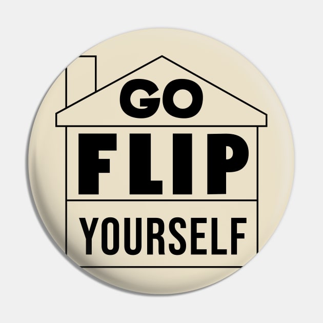 GO FLIP YOURSELF (black) Pin by NickiPostsStuff