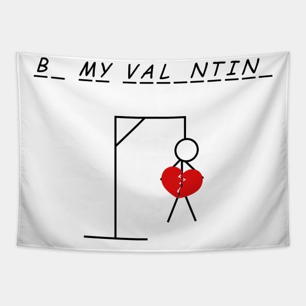 B_ My Val_ntin_ BLK Tapestry by nrGfx