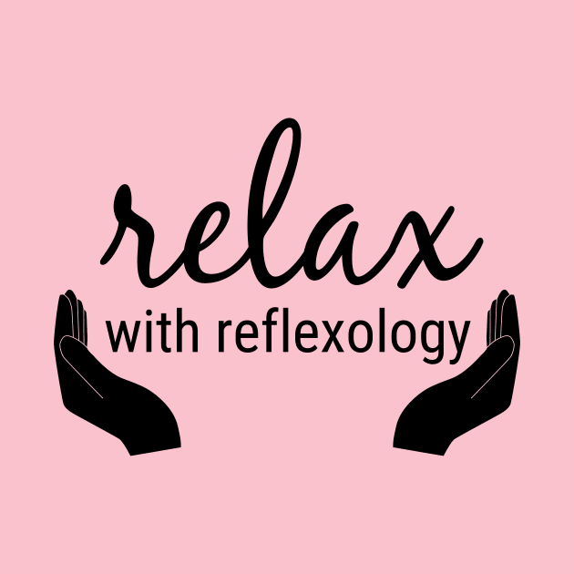 Relax with Reflexology (black text) by Balanceandharmonyforreflexologists
