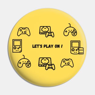 Let's Play On Pin