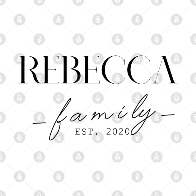 Rebecca Family EST. 2020, Surname, Rebecca by ProvidenciaryArtist