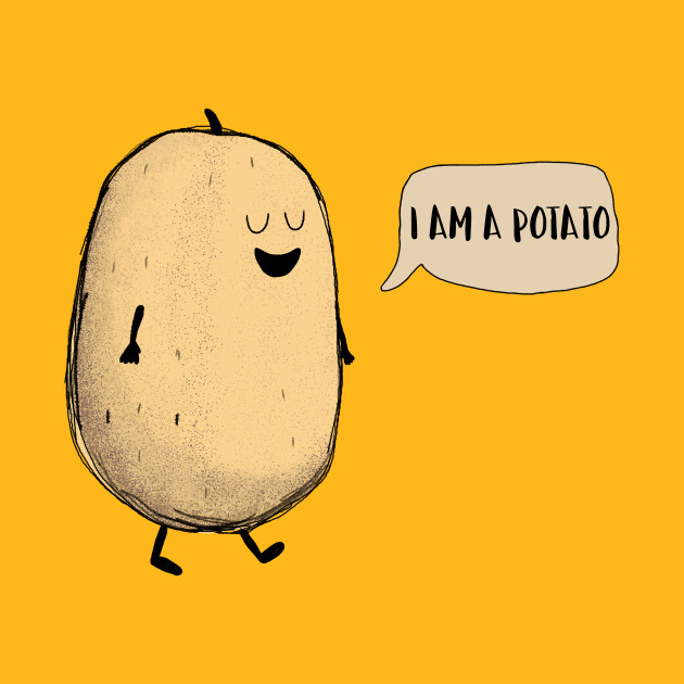 I Am A Potato! - I Am A Potato - Tapestry | TeePublic