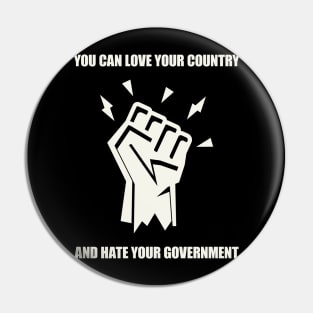 you can love your cantry and hate your government Pin