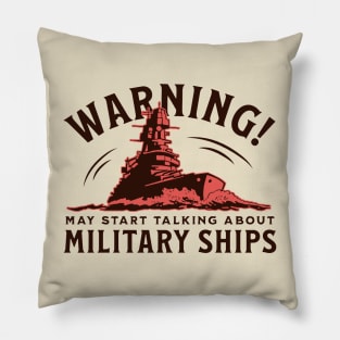 May Start Talking About Military Ships! Pillow