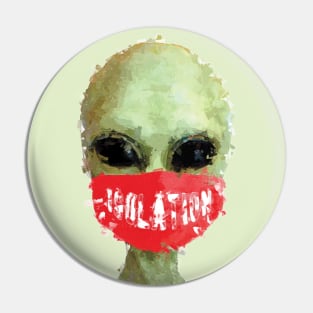 Alien quarantined Pin