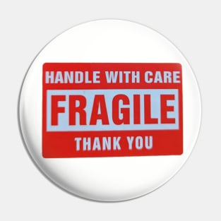 Fragile Pin