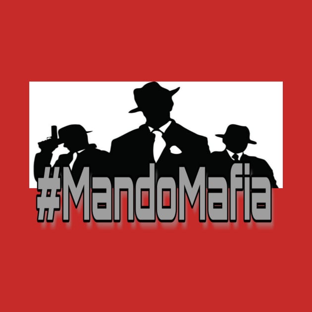 Mando Mafia by Project Entertainment Network