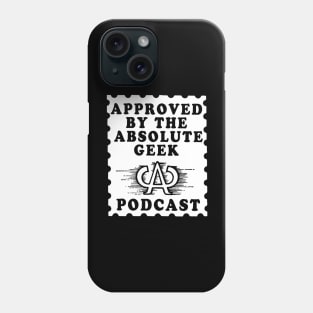 Approved by The Absolute Geek Podcast Phone Case