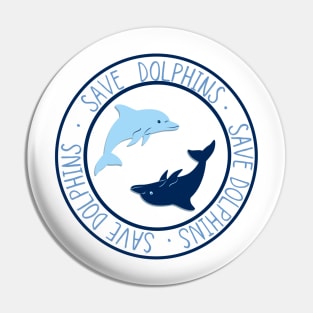 Save the dolphins Pin