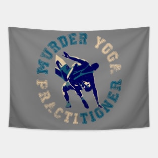 Murder Yoga Practitioner Tapestry