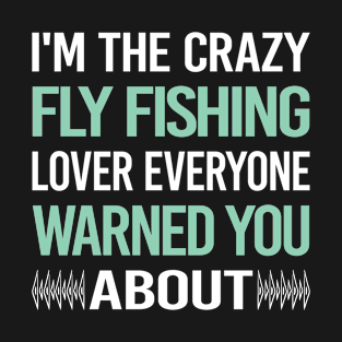 Crazy Lover Fly Fishing T-Shirt