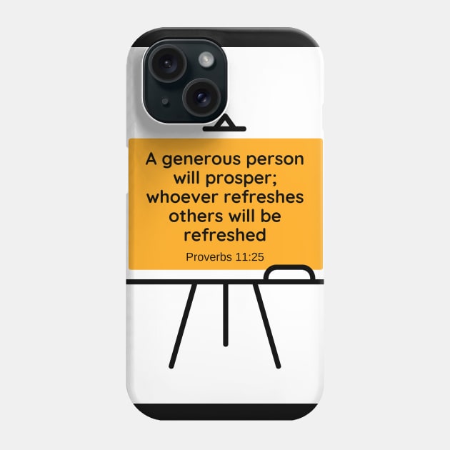 7Sparrows Proverbs 11:25 Phone Case by SevenSparrows