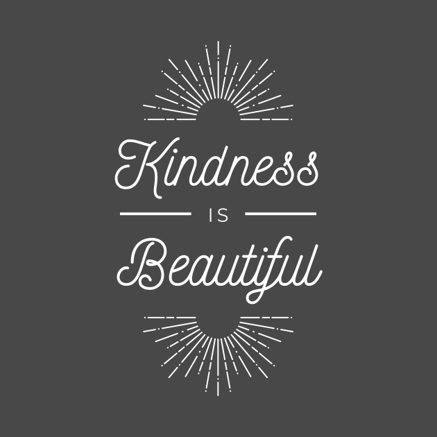 Kindness Is Beautiful by CoreDJ Sherman