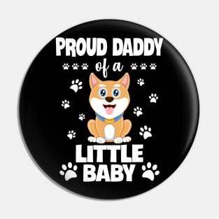 Proud Daddy Of A Little Baby Pin