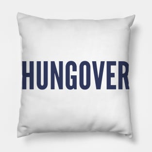 Hungover. A Great Design for Those Who Overindulged. Funny Drinking Quote. Navy Blue Pillow