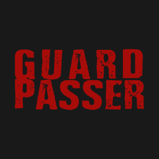 Guard Passer Jiu Jitsu T-Shirt