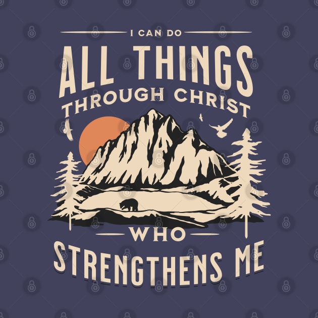 Philippians 4:13 I Can Do All Things Through Christ by MalibuSun