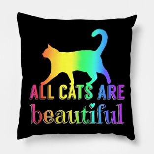 All Cats Are Beautiful Pillow