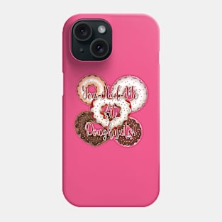 You Had Me At Doughnuts - Valentine's Day Phone Case