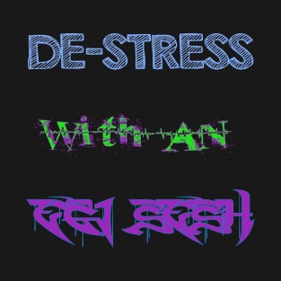 DESTRESS T-Shirt