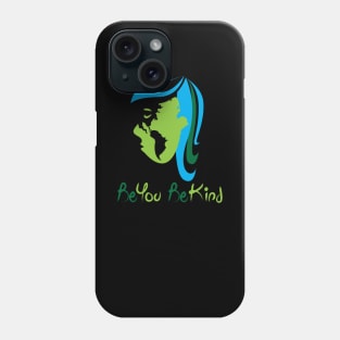 Be You Be Kind. We are unity. Phone Case