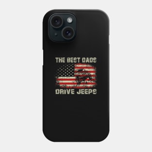 The Best Dads Drive Jeeps American Flag Jeep Phone Case