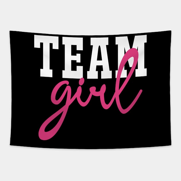 Team Girl Gender Reveal Baby Shower Party Tapestry by CreativeShirt