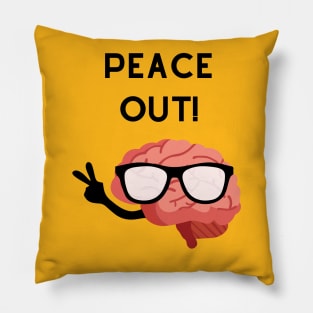 Brain Man says Peace Out! Pillow