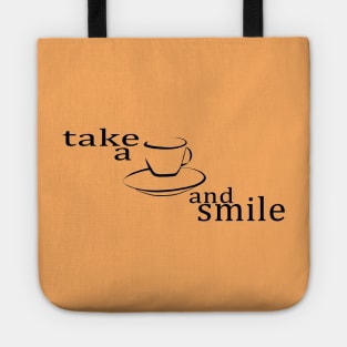 Take a coffee and smile Tote