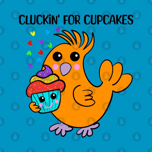 Chicken: Cluckin' For Cupcakes by DaysMoon