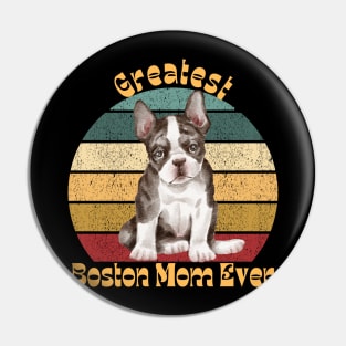 Greatest Boston Mom Pin