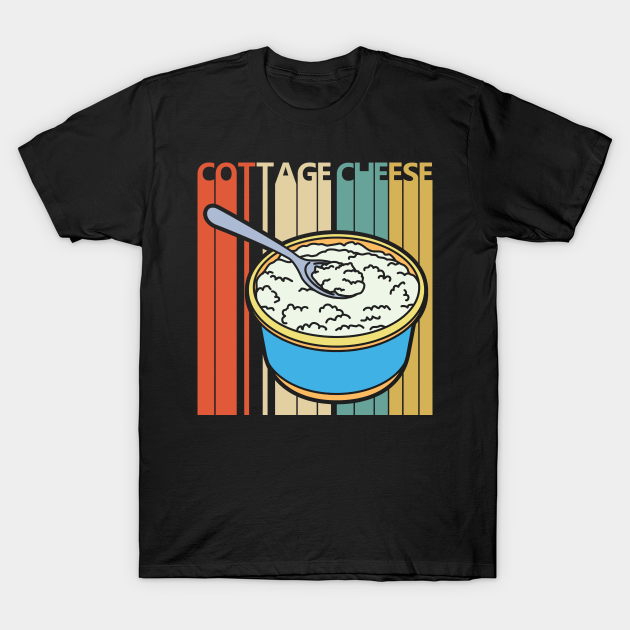 Vintage Cottage Cheese Lover Gift - Cottage Cheese - T-Shirt