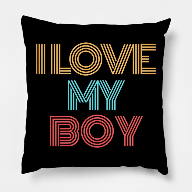 I Love my Boy Pillow by MushMagicWear