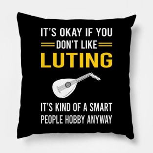 Smart People Hobby Lute Pillow