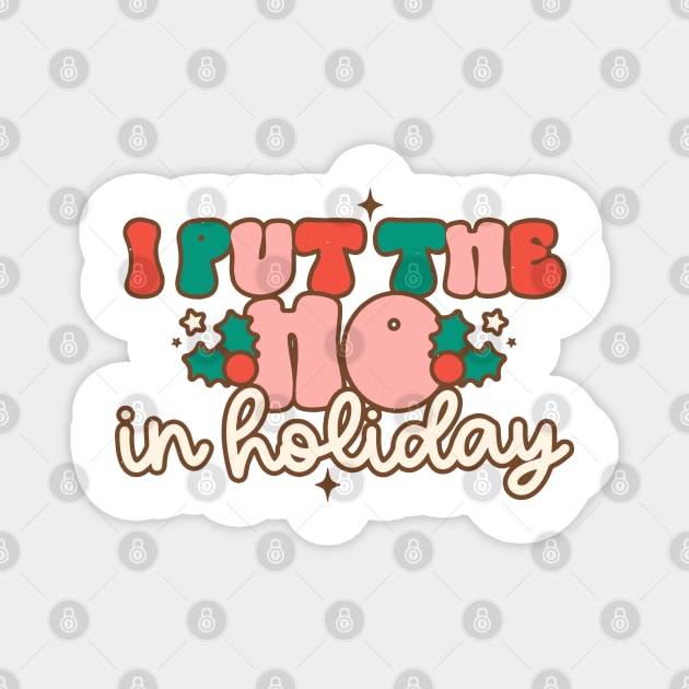 I put the ho in holiday Magnet by MZeeDesigns