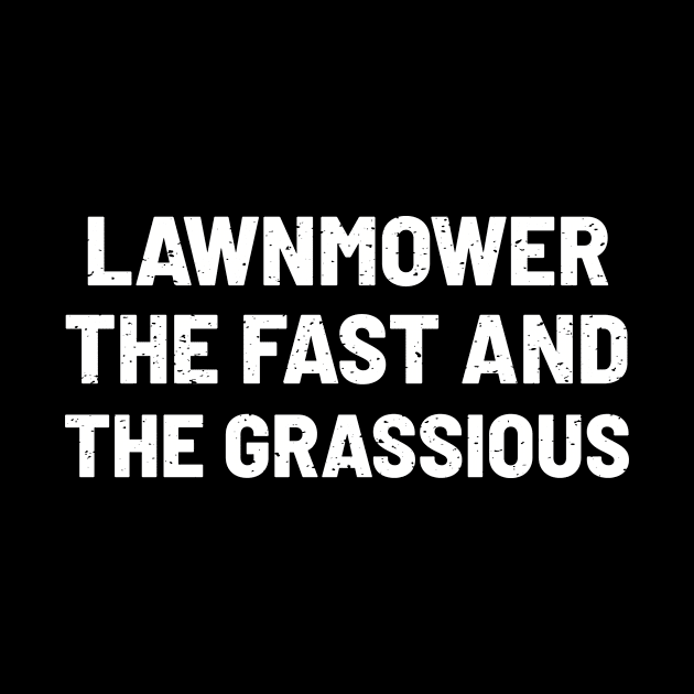 Lawnmower The Fast and the Grassious by trendynoize