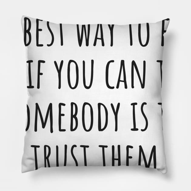 Trust Pillow by ryanmcintire1232