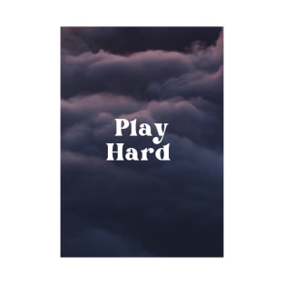 Play Hard T-Shirt