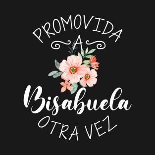 Promovida A Bisabuela Otra Vez Spanish Baby Announcement T-Shirt