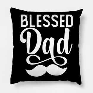 Blessed Dad Gift Fathers Day Blessed Dad Gift Pillow