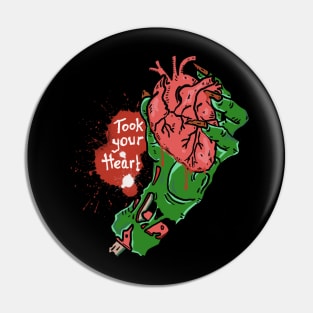 Zombie took your heart Pin