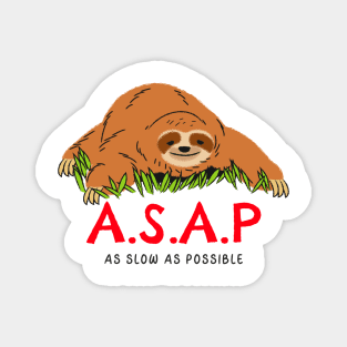 ASAP - as slow as possible Magnet