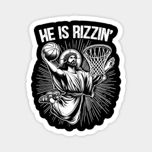 He Is Rizzin Jesus Basketball Christian Religious Magnet