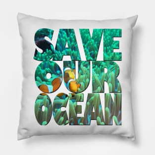 Save our ocean Pillow