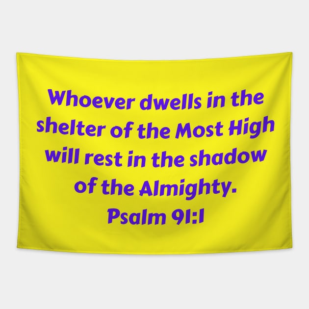 Bible Verse Psalm 91:1 Tapestry by Prayingwarrior
