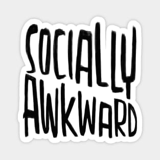 Socially Awkward Magnet