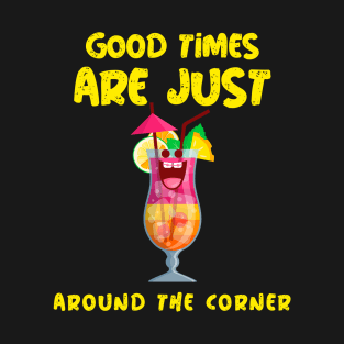 Good Times T-Shirt